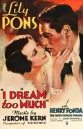 I Dream Too Much poster