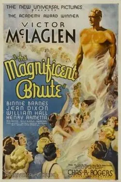 The Magnificent Brute poster
