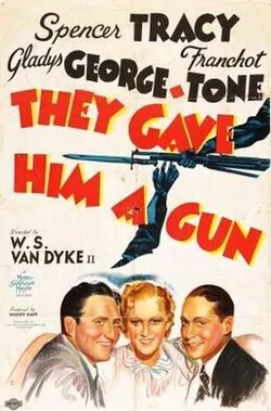 They Gave Him a Gun poster