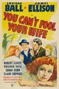 You Can't Fool Your Wife poster