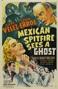 Mexican Spitfire Sees a Ghost poster