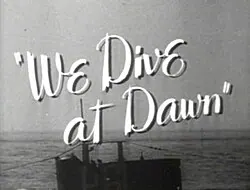 We Dive at Dawn poster