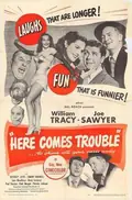 Here Comes Trouble poster