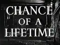 Chance of a Lifetime poster