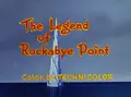 The Legend of Rockabye Point poster