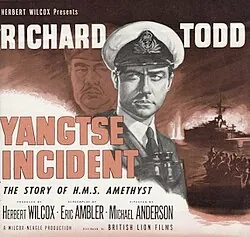 Yangtse Incident: The Story of H.M.S. Amethyst poster