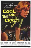 The Cool and the Crazy poster