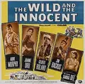 The Wild and the Innocent poster