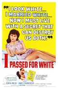 I Passed for White poster