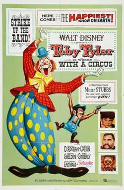 Toby Tyler or Ten Weeks with a Circus poster
