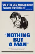 Nothing But a Man poster
