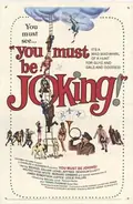 You Must Be Joking poster