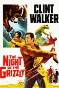The Night of the Grizzly poster