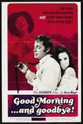 Good Morning... and Goodbye! poster