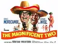 The Magnificent Two poster