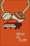 What on Earth! poster