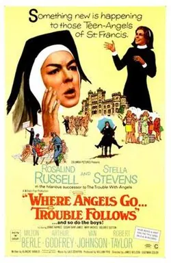 Where Angels Go, Trouble Follows poster