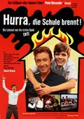 Hurra, die Schule brennt poster