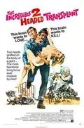 The Incredible 2-Headed Transplant poster