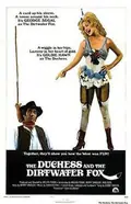 The Duchess and the Dirtwater Fox poster