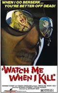 Watch Me When I Kill poster