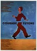 Courage fuyons poster