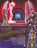The Humanoid poster