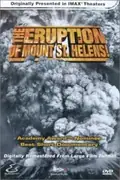 The Eruption of Mount St. Helens! poster