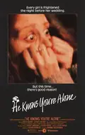 He Knows You're Alone poster