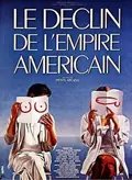 The Decline of the American Empire poster