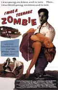 I Was a Teenage Zombie poster