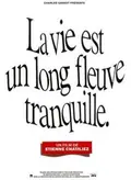 Life Is a Long Quiet River poster