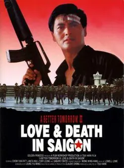 A Better Tomorrow III: Love and Death in Saigon poster