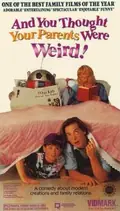 And You Thought Your Parents Were Weird! poster
