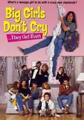 Big Girls Don't Cry... They Get Even poster