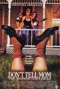 Don't Tell Mom the Babysitter's Dead poster