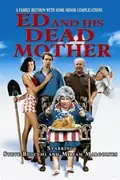 Ed and His Dead Mother poster