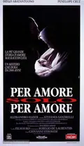 Per amore, solo per amore poster