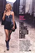 The Thing Called Love poster