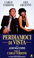 Perdiamoci di vista poster