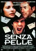 Senza pelle poster
