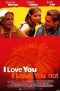 I Love You, I Love You Not poster