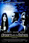 Dream with the Fishes poster