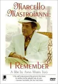 Marcello Mastroianni: I Remember poster