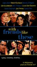 With Friends Like These poster