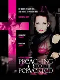 Preaching to the Perverted poster