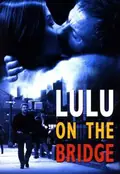 Lulu on the Bridge poster