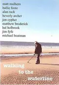 Walking to the Waterline poster