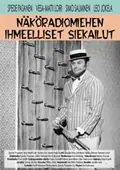 Näköradiomiehen ihmeelliset siekailut poster