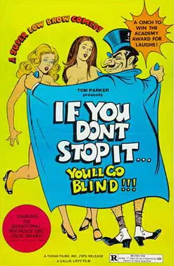 If You Don't Stop It...You'll Go Blind!!! poster